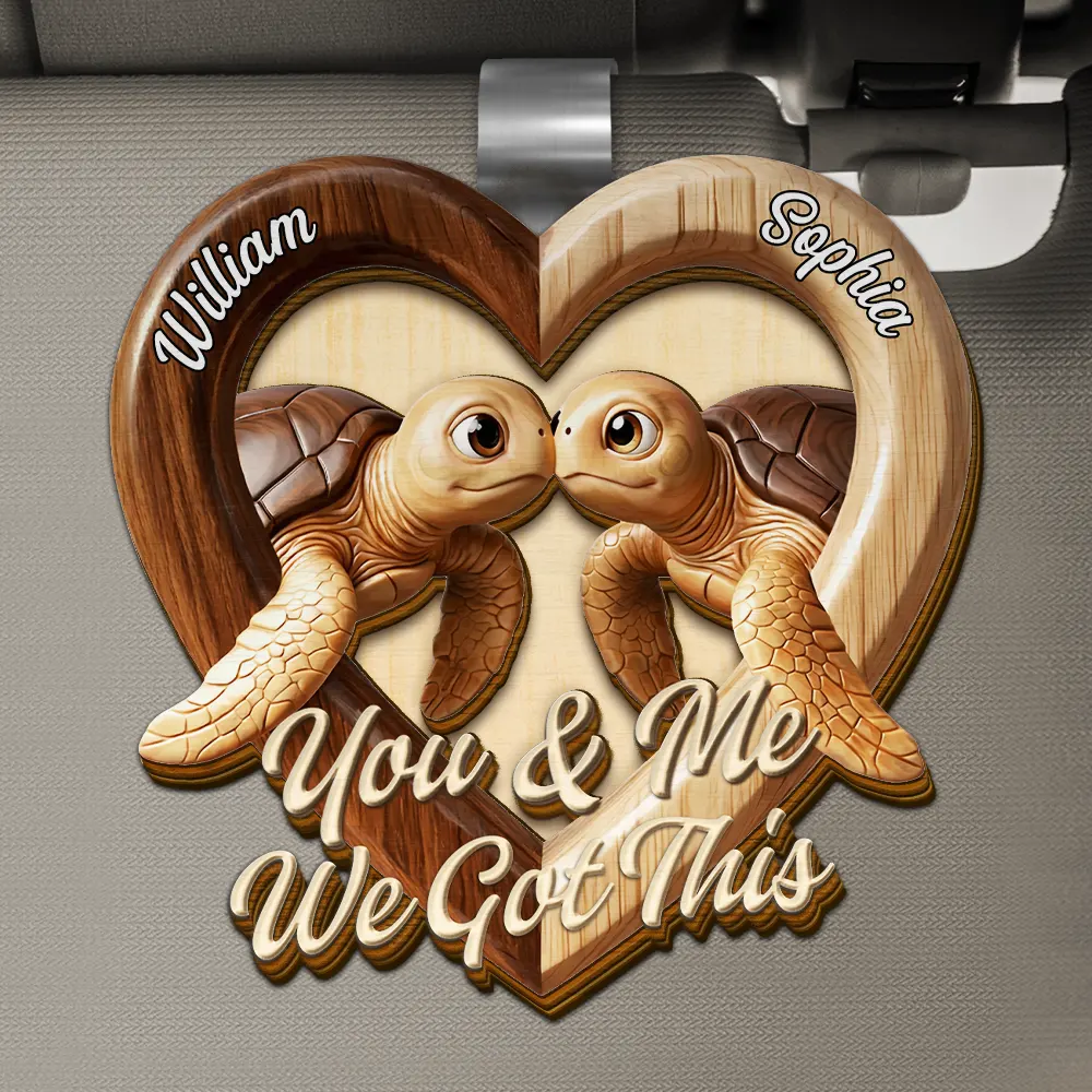 3D Effect Couple Turtles You & Me We Got This - Personalized Custom Shaped Car Visor Clip
