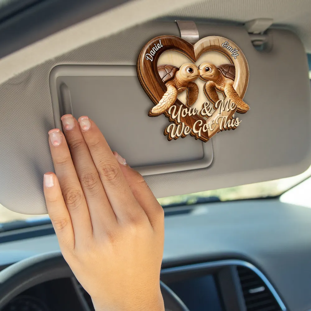 3D Effect Couple Turtles You & Me We Got This - Personalized Custom Shaped Car Visor Clip