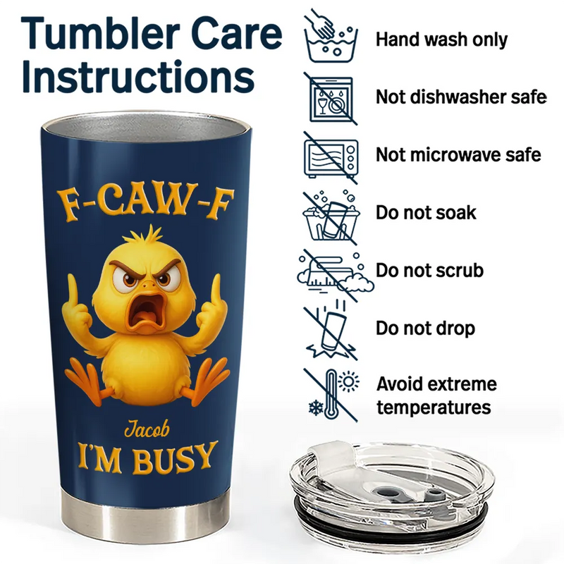 3D Effect Funny Chicken F-CAW-F I'm Busy - Personalized Tumbler