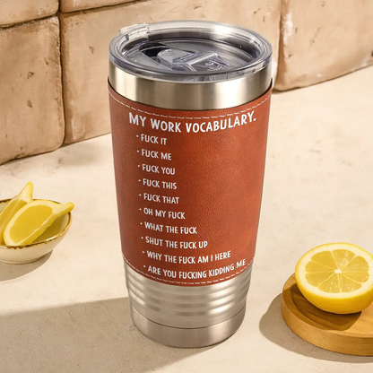 3D Effect Funny Chicken F-CAW-F My Work Vocabulary - Personalized Leather Tumbler
