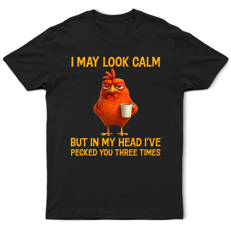 3D Effect Funny Chicken I've Pecked You - Personalized T Shirt