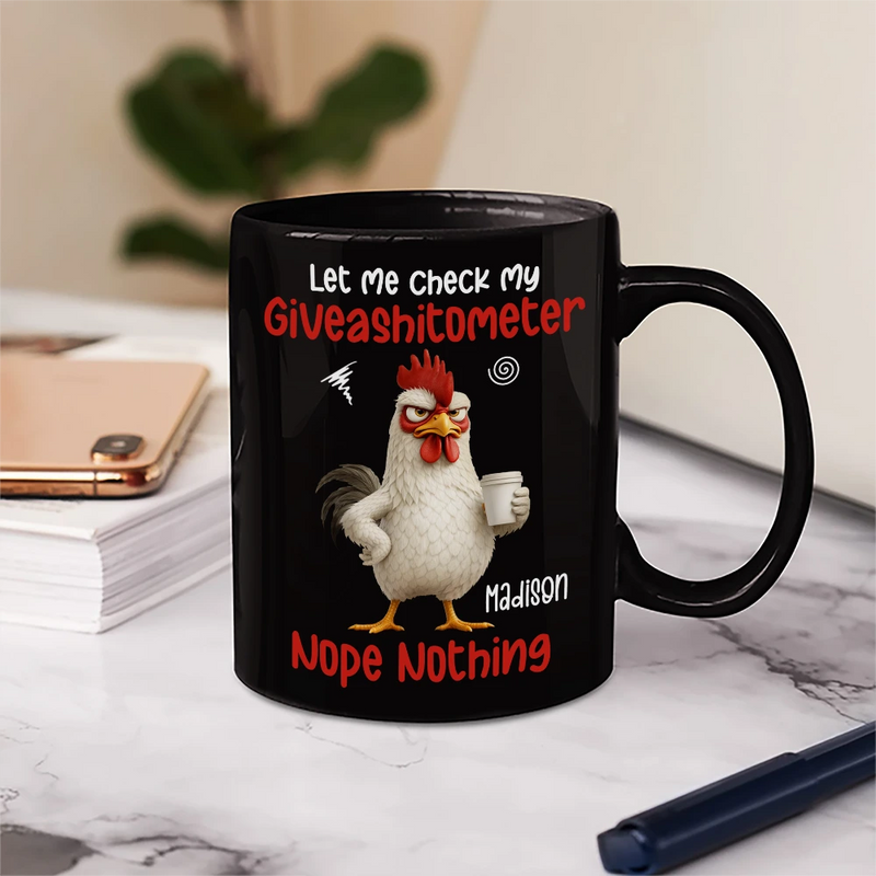 3D Effect Funny Chicken Let Me Check My Giveashitometer - Personalized Mug