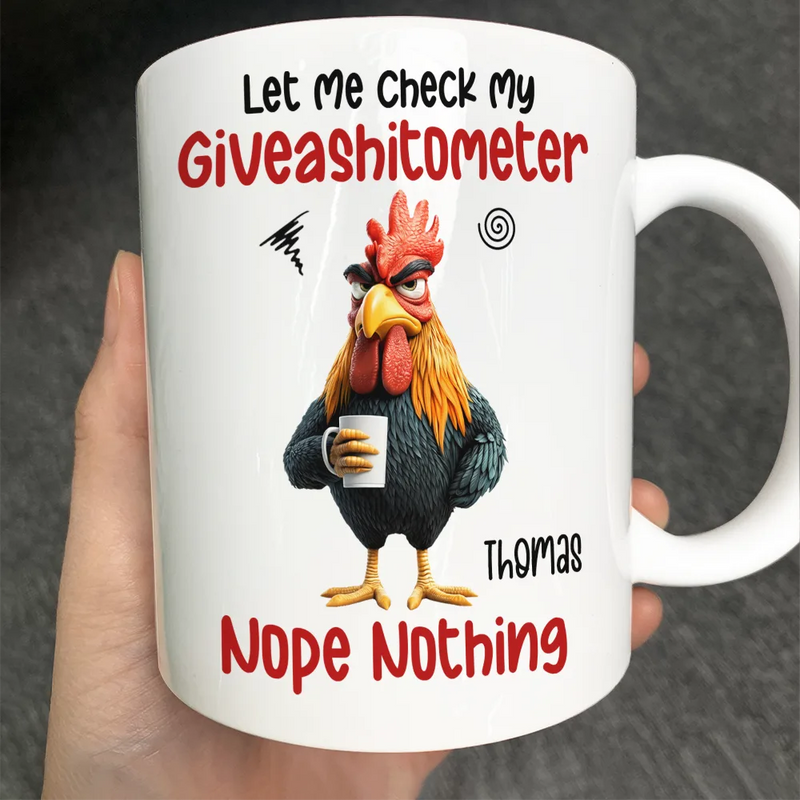 3D Effect Funny Chicken Let Me Check My Giveashitometer - Personalized Mug