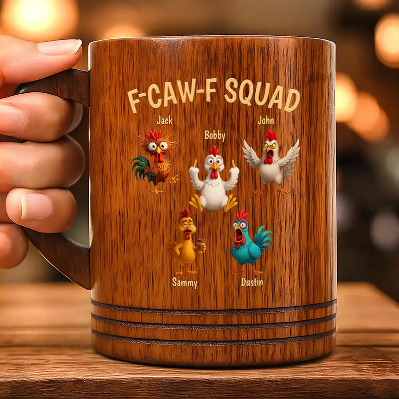 3D Effect Funny Chickens F-CAW-F Squad - Personalized Wooden Mug