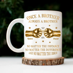 3D Metal Effect Once A Brother Always A Brother - Personalized Mug