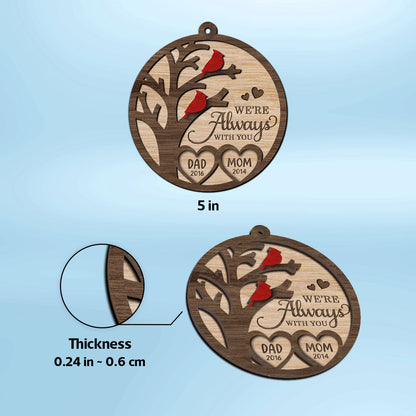 Cardinal Always With You Memorial Christmas Personalized 2-Layer Wooden Ornament, Christmas Keepsake, Sympathy Gift, Remembrance Gift