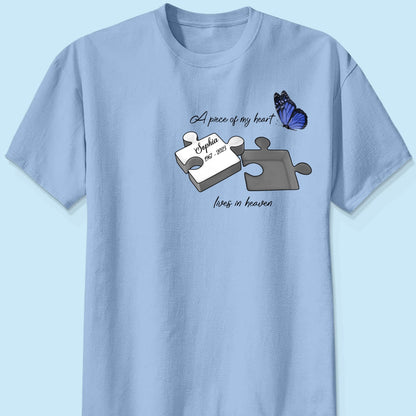 A Piece Of My Heart Lives In Heaven Memorial Gift Personalized Shirt