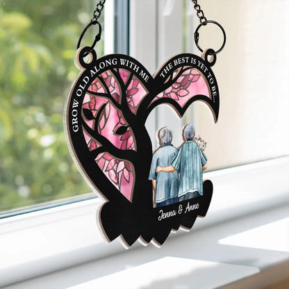 Grow Old Along With Me - Personalized Window Hanging Suncatcher Ornament