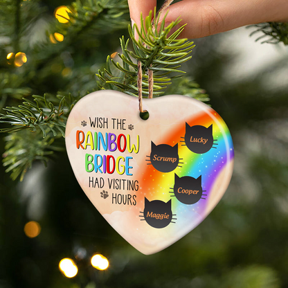 Wish The Rainbow Bridge Had Visiting Hours - Cat Memorial Gift - Personalized Custom Heart Acrylic Ornament