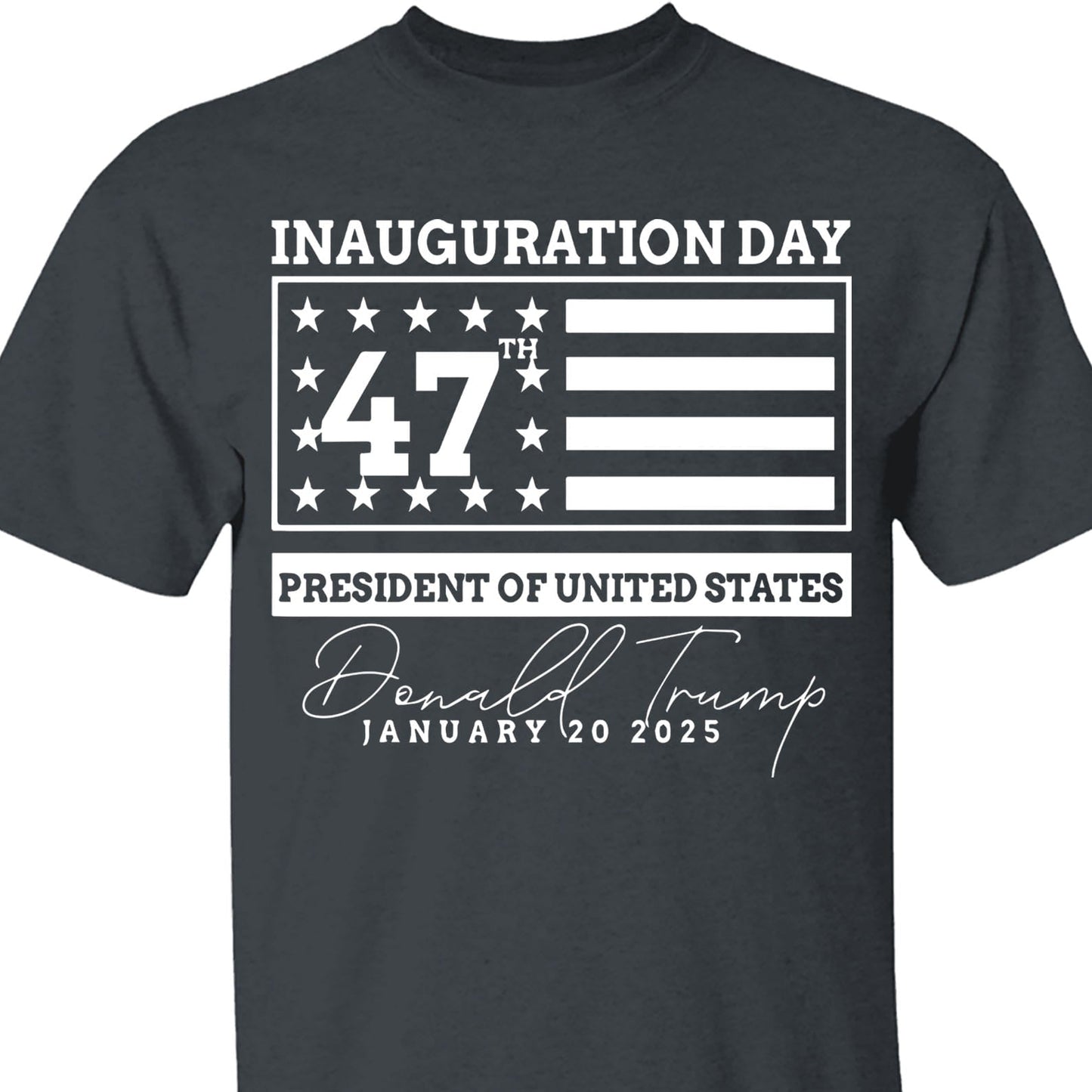 Election Inauguration Day, Trump 47th President Shirt, President Trump Won Shirt Dark T1698 - GOP