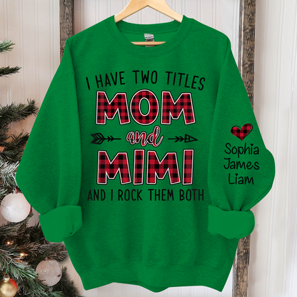 Personalized I have two titles Mom and grandma caro xmas Sweatshirt