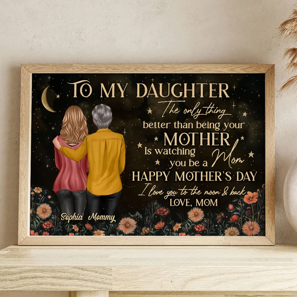 Vintage Flowers Gold Moon To My Daughter From Mom Happy Mother's Day Personalized Poster, Heartfelt 2025 Mother's Day Gift For Daughter