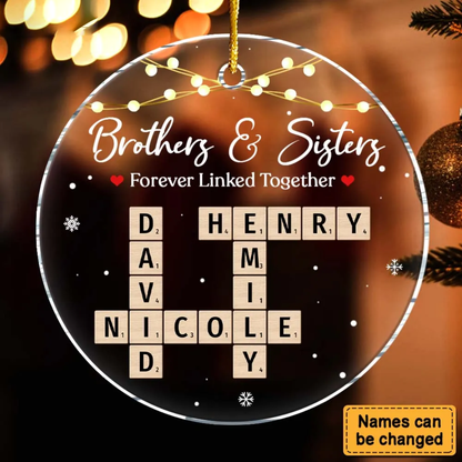 Brothers & Sisters Forever Linked Together - Personalized Acrylic Ornament
