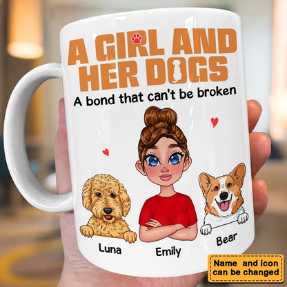 Personalized Mug A Girl & Her Dogs Has Unbreakable Bond