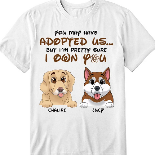 Personalized Gift For Dog Mom I Own You Shirt - Hoodie - Sweatshirt