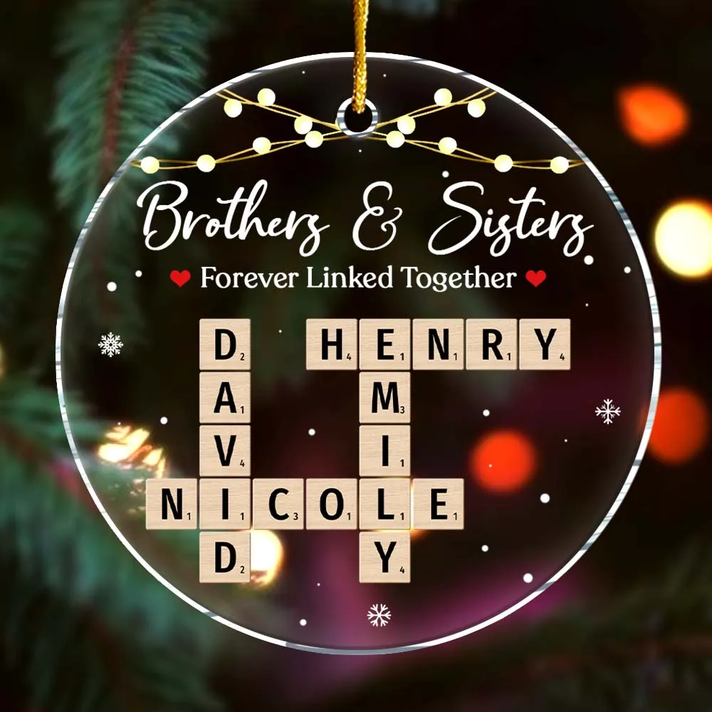 Brothers & Sisters Forever Linked Together - Personalized Acrylic Ornament