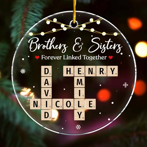 Brothers & Sisters Forever Linked Together - Personalized Acrylic Ornament