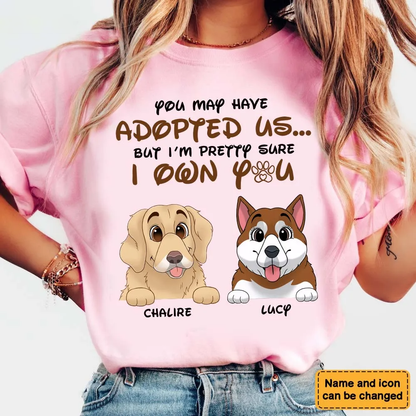 Personalized Gift For Dog Mom I Own You Shirt - Hoodie - Sweatshirt