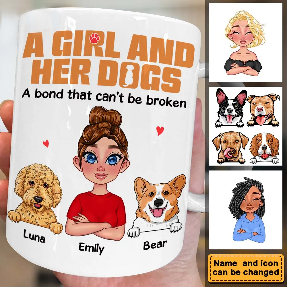Personalized Mug A Girl & Her Dogs Has Unbreakable Bond
