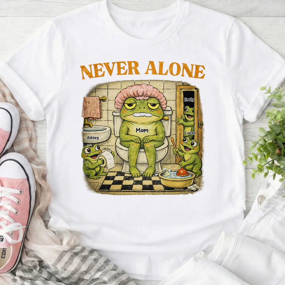 Never Alone Retro Frog - Personalized Shirt - Funny Mother's Day Gift for Mom, Wife, Mom Humor