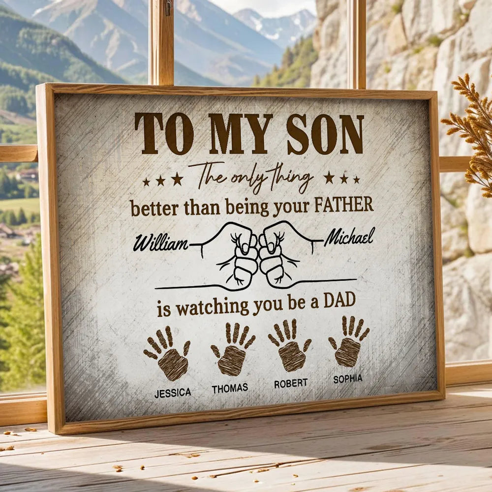 Retro Vintage From Dad To Son Watching You Be A Dad - Personalized Poster - Father's Day Gift For Son