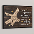 We Will Always Reach For You Mom - Personalized Poster - Heartfelt Mother's Day Gift for Mom