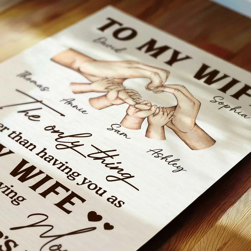 Family Heart Hands The Only Thing Better Than Having You As My Wife - Personalized Poster - Mother's Day Gift For Wife
