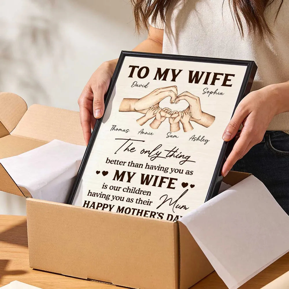 Family Heart Hands The Only Thing Better Than Having You As My Wife - Personalized Poster - Mother's Day Gift For Wife