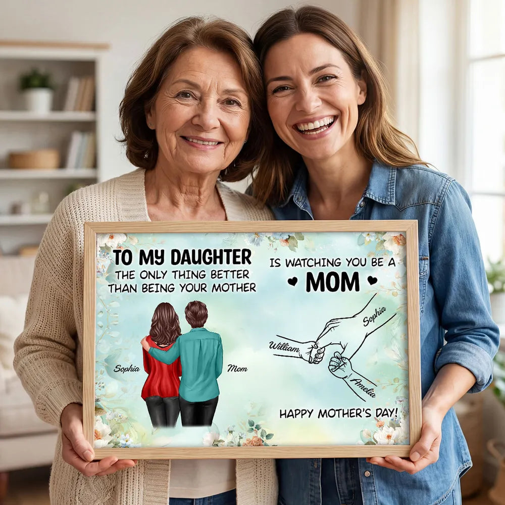 From Mom To Daughter Watching You Be A Mom Green Tone - Personalized Poster - Mother's Day Gift For Daughter