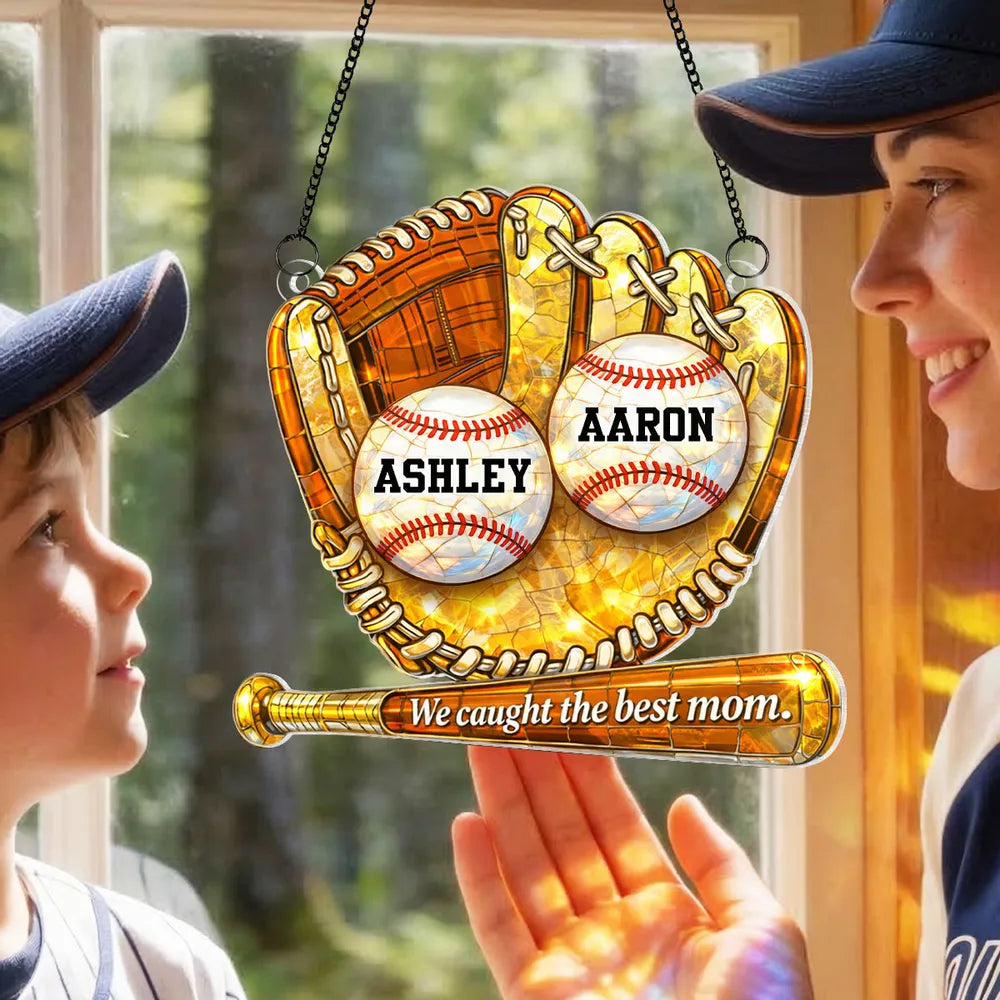 We Caught the Best Baseball Mom - Personalized Acrylic Suncatcher - Sentimental Mother's Day Gift for Mom, Wife