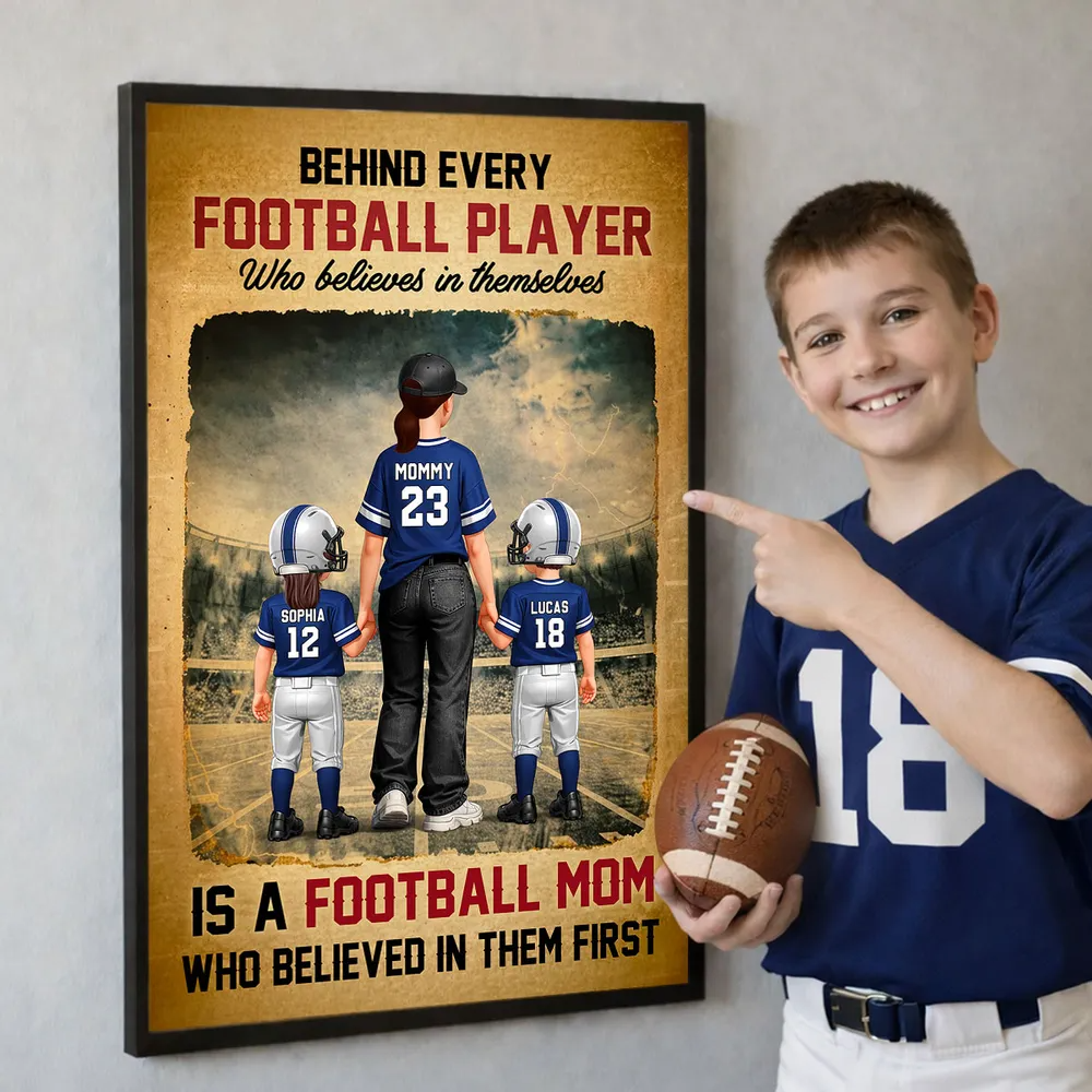 Behind Every Football Player Is A Football Mom - Personalized Poster - Heartfelt Gift For Football Mom