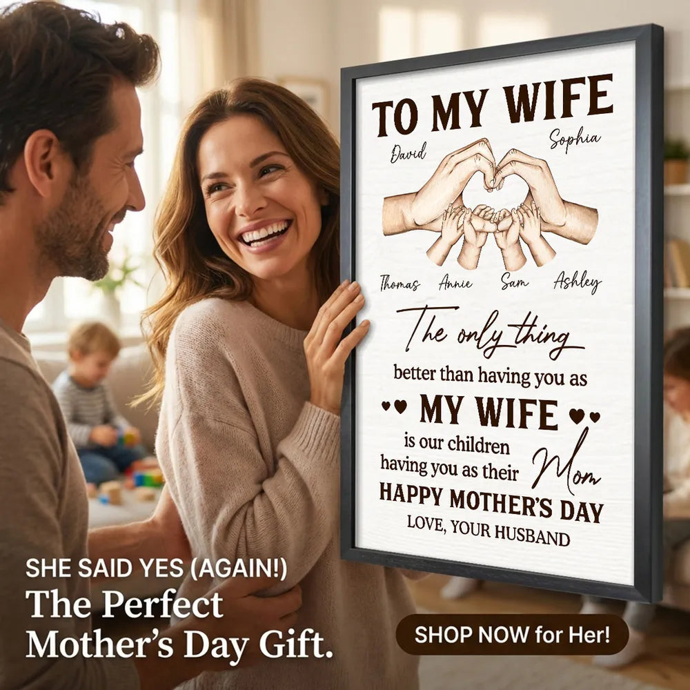 Family Heart Hands The Only Thing Better Than Having You As My Wife - Personalized Poster - Mother's Day Gift For Wife