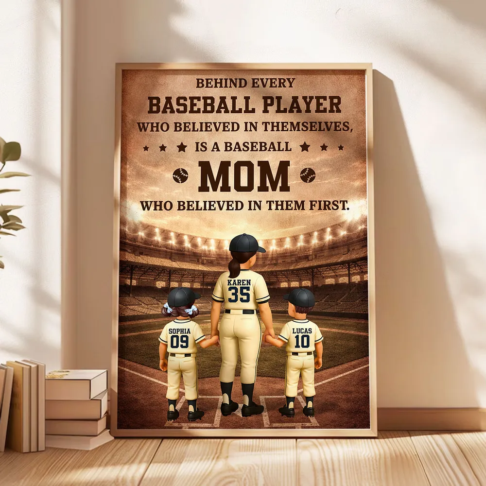 Behind Every Baseball Player is a Baseball Mom - Personalized Poster