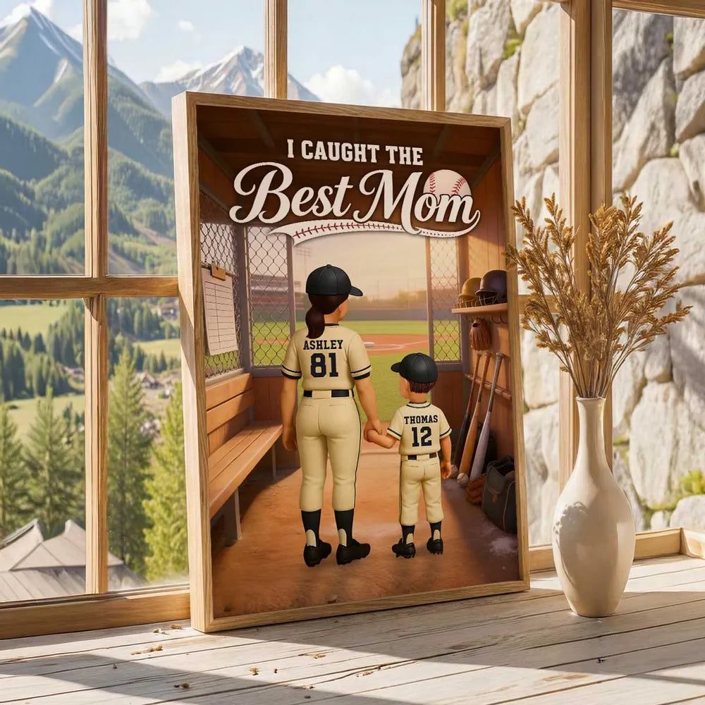 We Caught The Best Mom Baseball Dugout - Personalized Poster - Mother's Day Gift For Baseball Mom