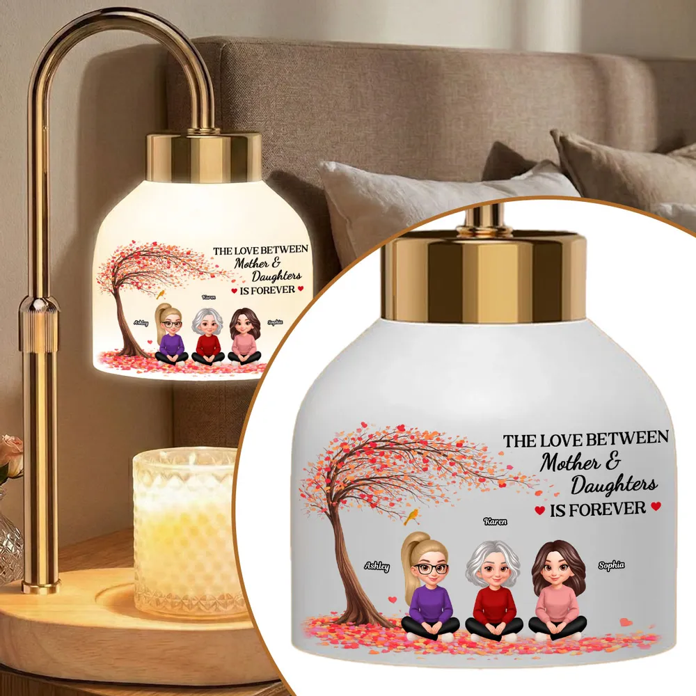 The Love Between Mother And Daughters Is Forever - Personalized Candle Warmer Lamp