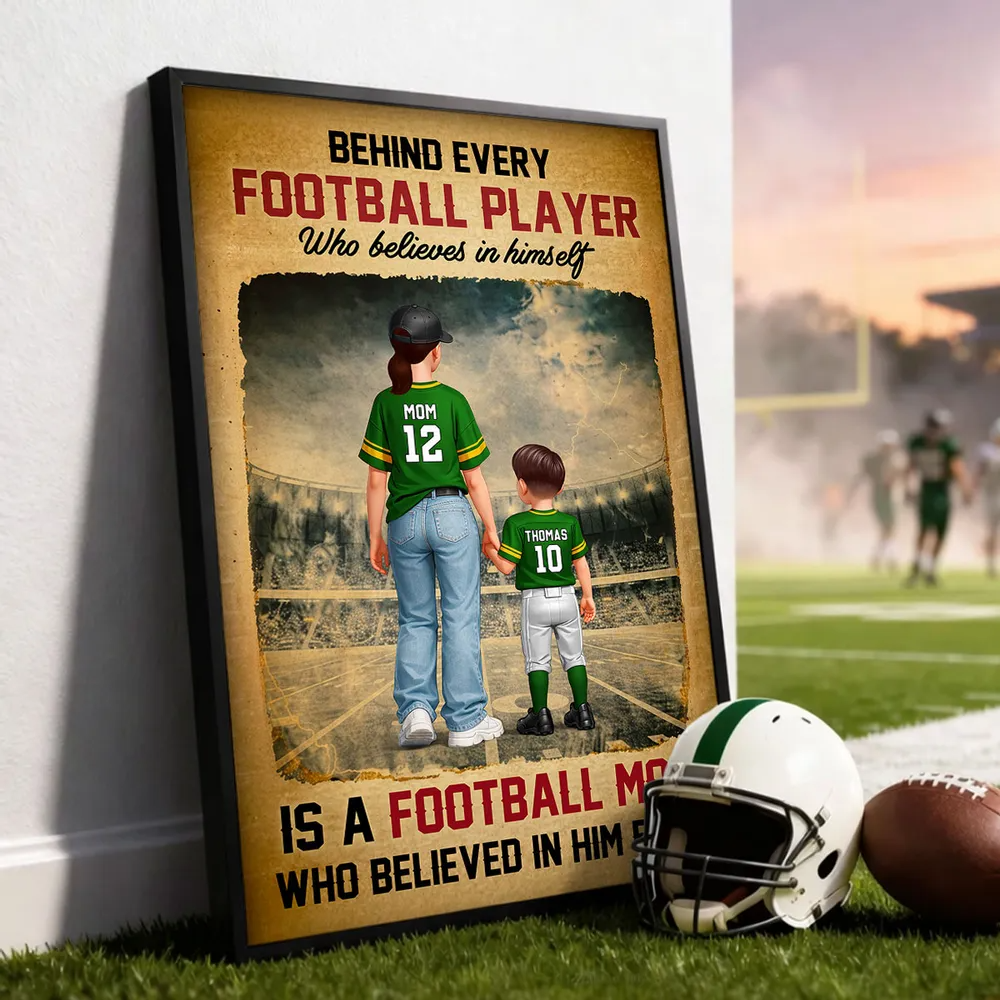 Behind Every Football Player Is A Football Mom - Personalized Poster - Heartfelt Gift For Football Mom