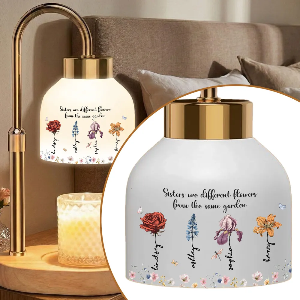 Sisters Are Flowers From Same Garden Custom Birth Month Flowers - Personalized Candler Warmer Lamp - Gift For Sisters, Besties