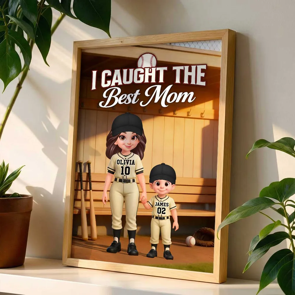 We Caught The Best Mom Baseball Dugout Mom And Kids - Personalized Poster - Mother's Day Gift For Baseball Mom