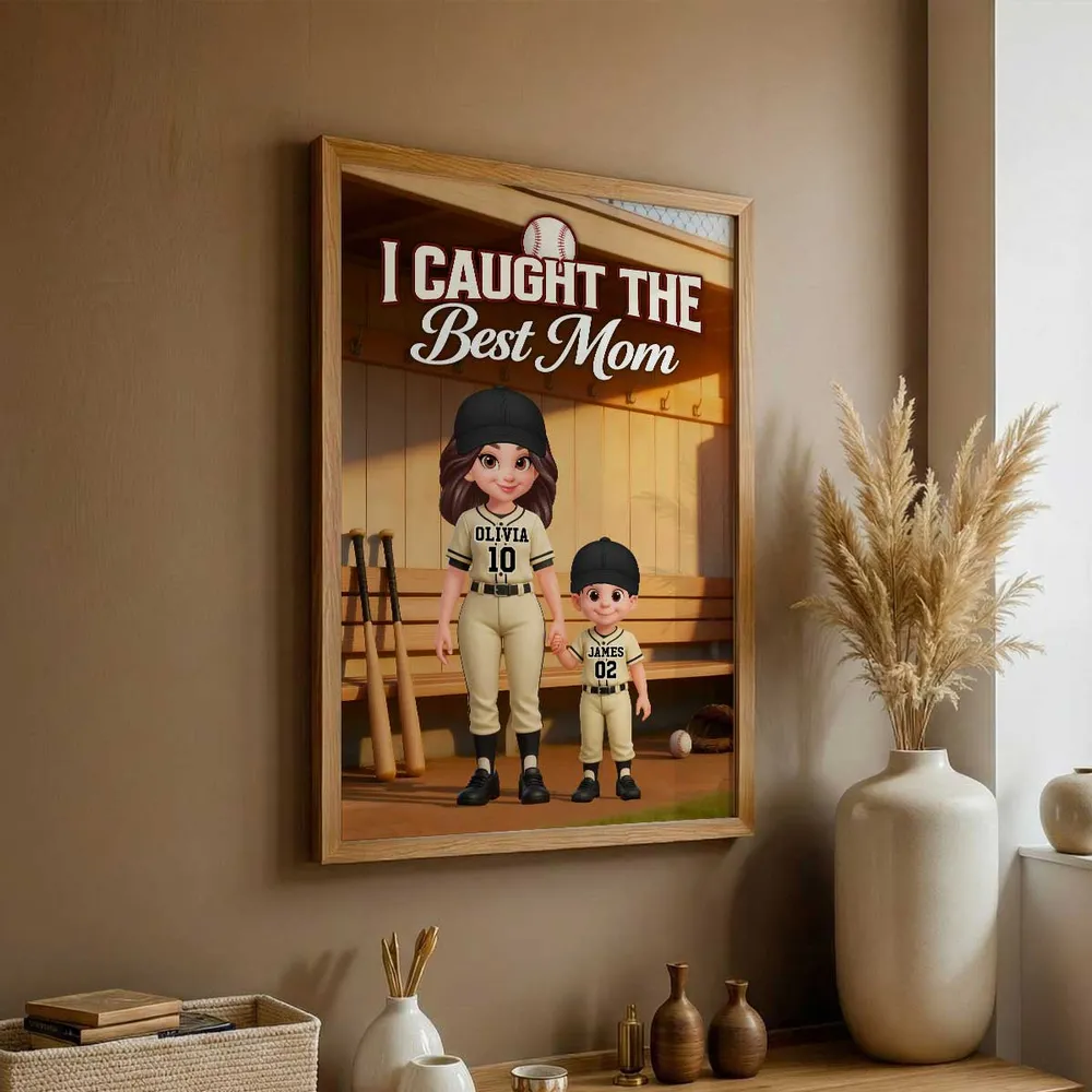 We Caught The Best Mom Baseball Dugout Mom And Kids - Personalized Poster - Mother's Day Gift For Baseball Mom