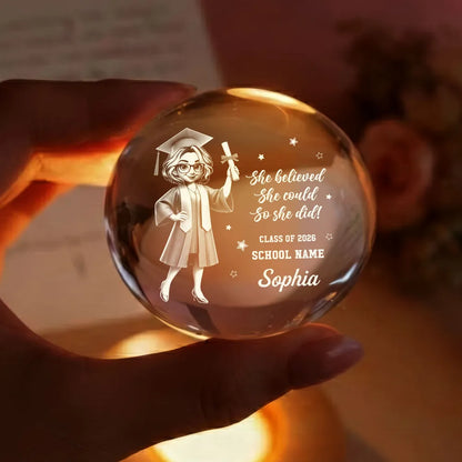 Senior She Believed She Could So She Did It- Personalized Crystal Ball LED Night Light - Graduation Gift For Graduates, Daughter, Son