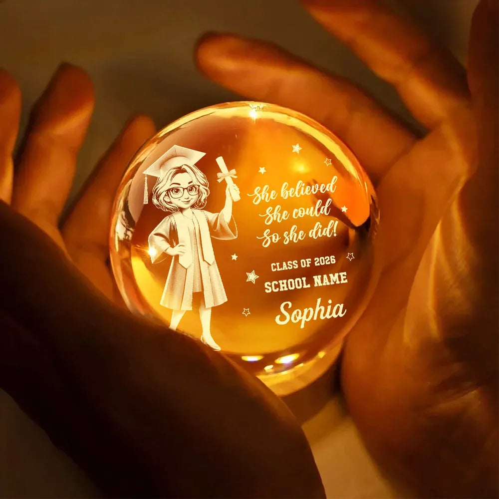 Senior She Believed She Could So She Did It- Personalized Crystal Ball LED Night Light - Graduation Gift For Graduates, Daughter, Son
