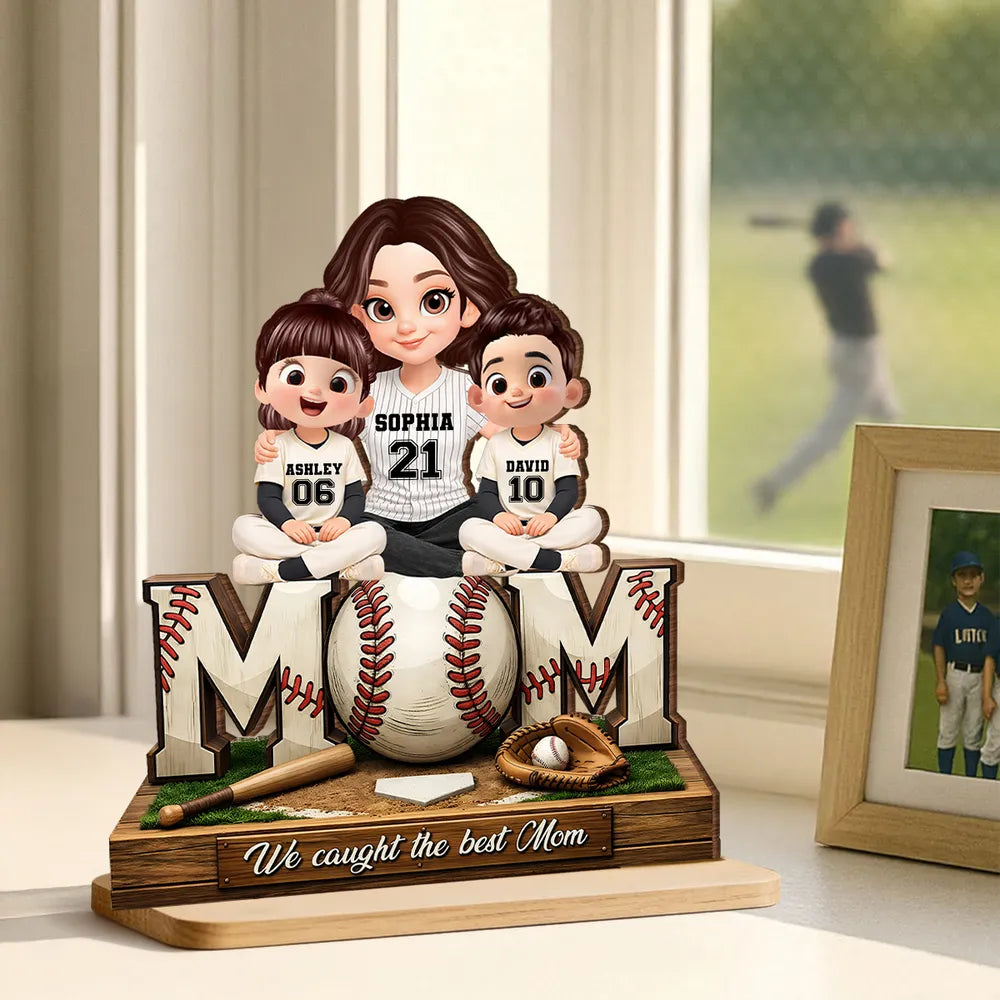 Baseball Mom and Kids We Caught the Best Mom - Personalized Wooden Plaque - Heartfelt Gift for Mom