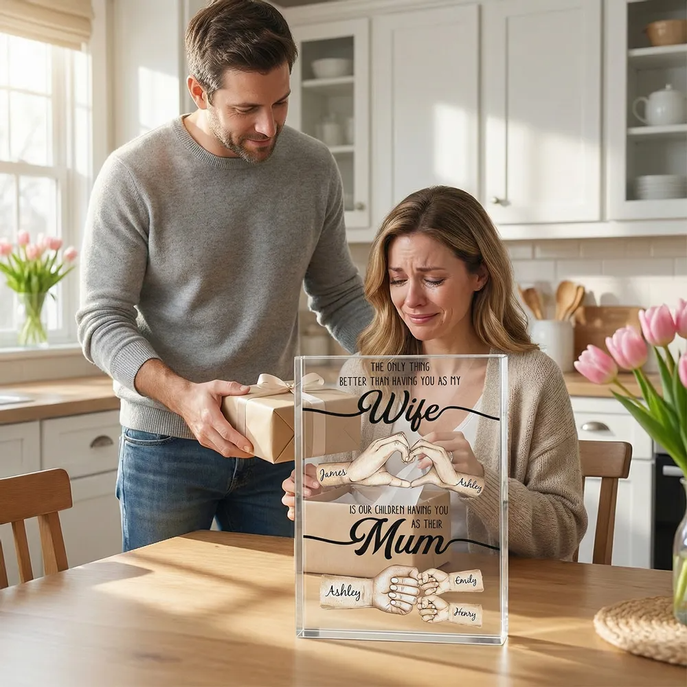 The Only Thing Better Than Having You As My Wife - Personalized Acrylic Block Plaque - Mother's Day Gift For Wife