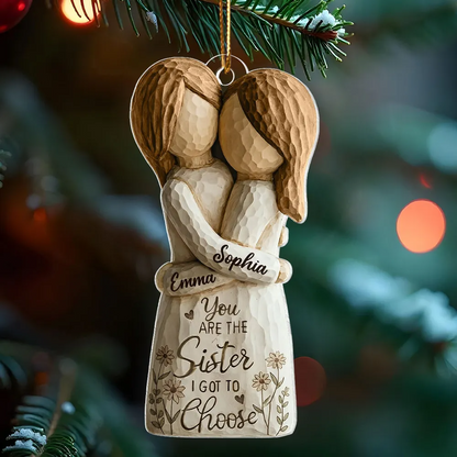 You Are The Sister I Got To Choose Faux Wood - Personalized Acrylic Ornament - Heartwarming Christmas Gift For Sisters  5.0 (3)