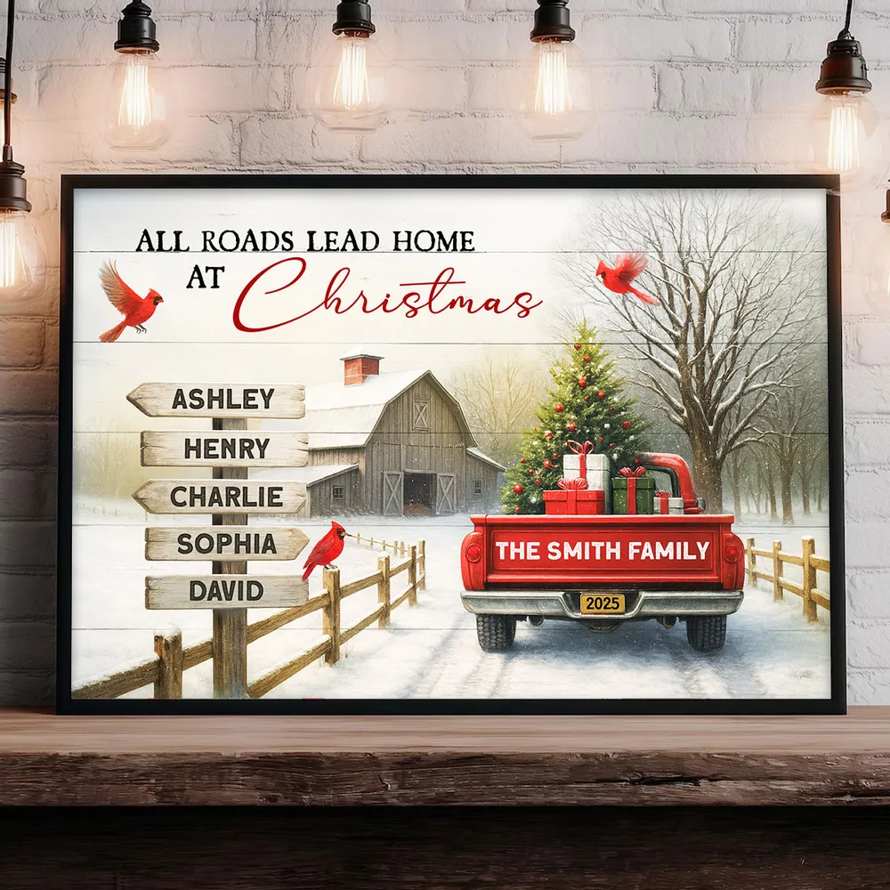 All Roads Lead Home at Christmas Red Truck - Personalized Poster - Family Christmas Sign with Names, Christmas Home Decor