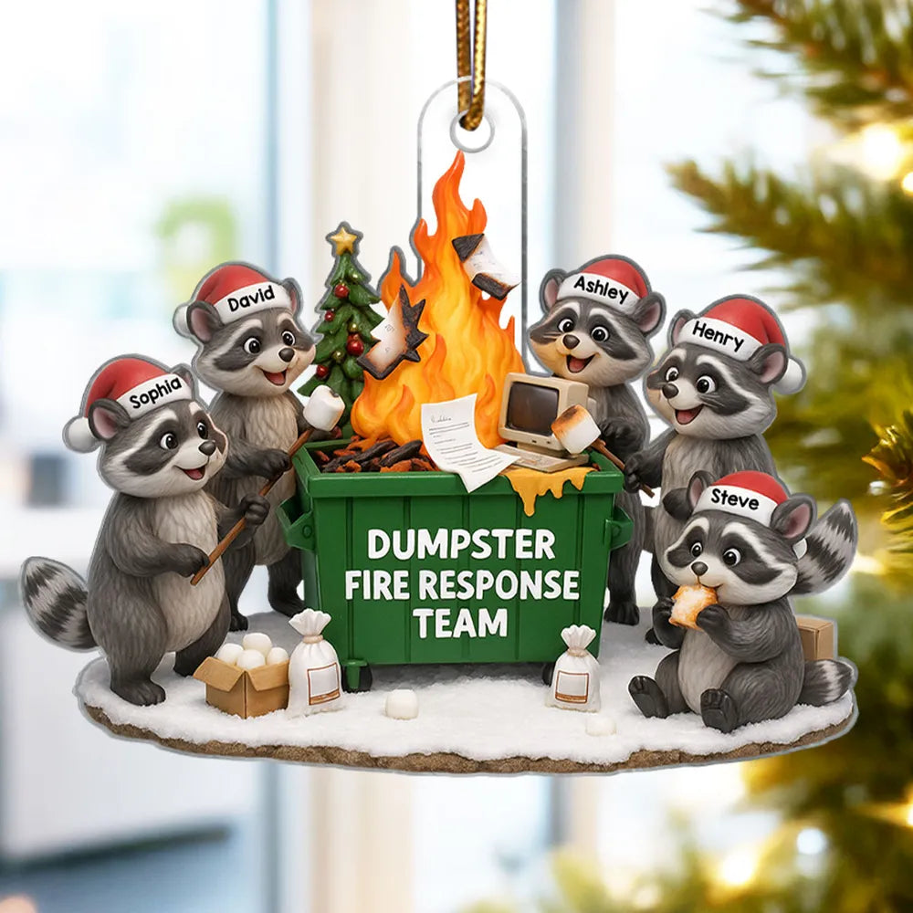 Funny Raccoon Dumpster on Fire Response Team - Personalized Acrylic Ornament - Funny Holiday Gift for Coworkers