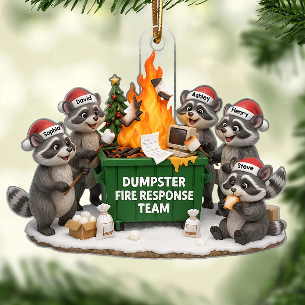 Funny Raccoon Dumpster on Fire Response Team - Personalized Acrylic Ornament - Funny Holiday Gift for Coworkers