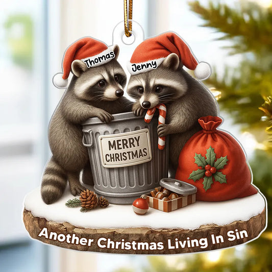 Another Christmas Living in Sin Funny Raccon Couple - Personalized Acrylic Ornament - Christmas Gift for her, Gift for him