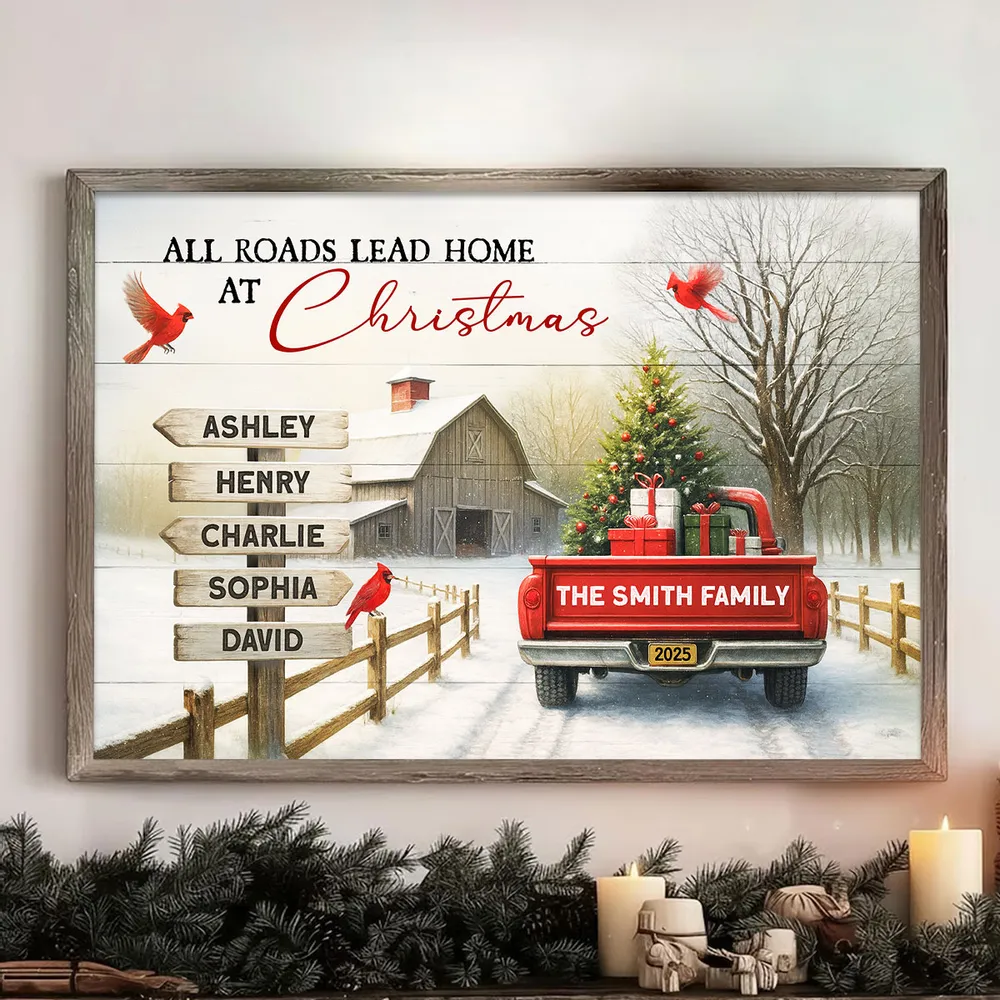 All Roads Lead Home at Christmas Red Truck - Personalized Poster - Family Christmas Sign with Names, Christmas Home Decor