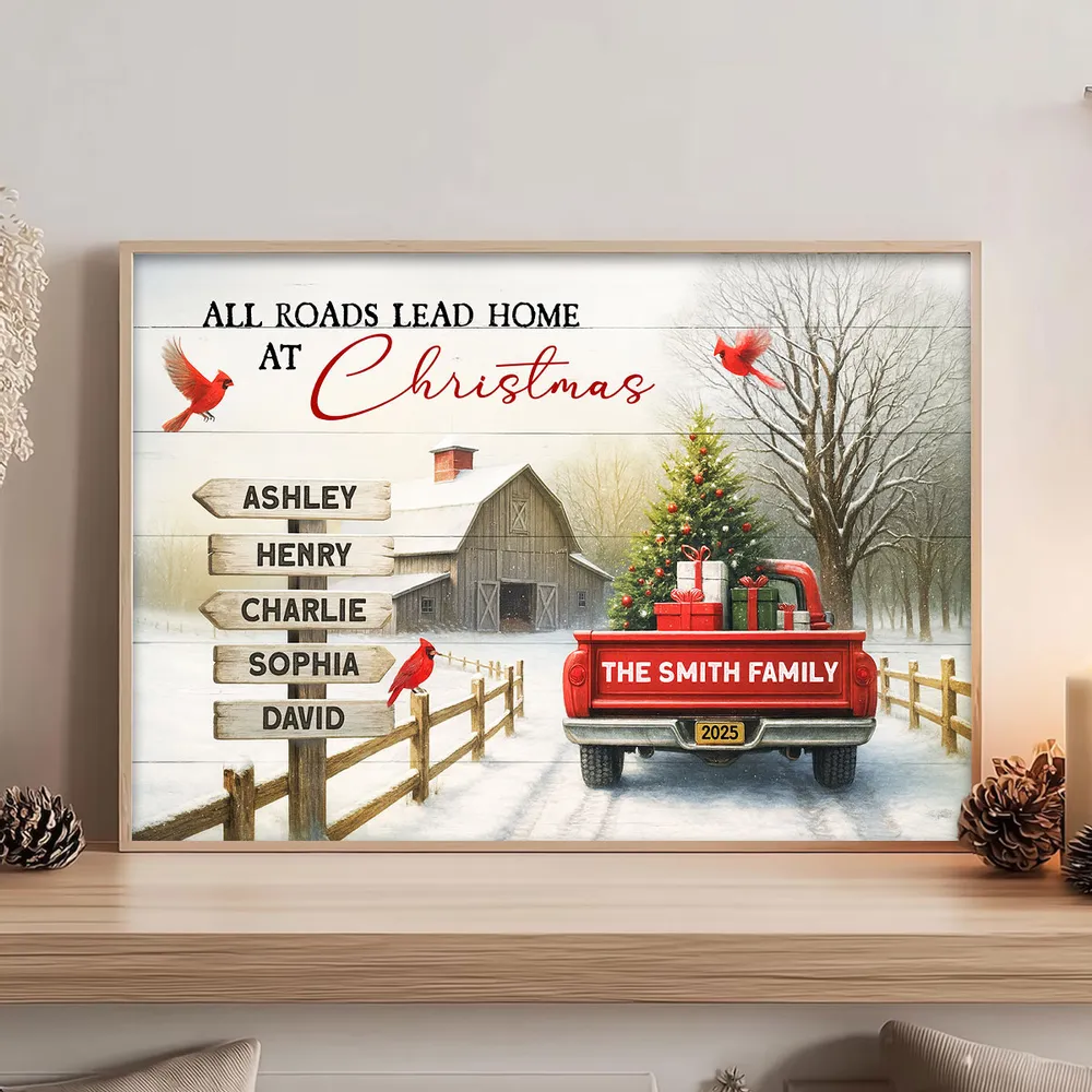 All Roads Lead Home at Christmas Red Truck - Personalized Poster - Family Christmas Sign with Names, Christmas Home Decor